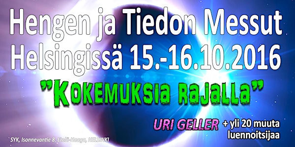 Hengen ja Tiedon Messut Helsingissä 15.-16.10.2016. *LA 15.10.: URI GELLER*