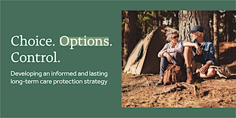 Choice. Options. Control:  Developing a long-term care strategy. tickets
