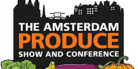 Primaire afbeelding van The Amsterdam Produce Show and Conference