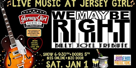 We May Be Right: Billy Joel Tribute @ Jersey Girl Brewing! tickets