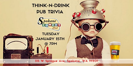 Think-N-Drink Pub Trivia at Spokane Comedy Club tickets