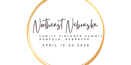 Northeast Nebraska Family Violence Summit 2022 primary image