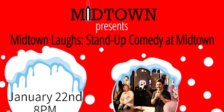 Midtown Laughs: Stand Up Comedy at Midtown tickets