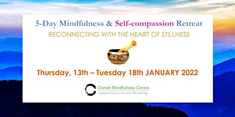 5-Day Mindfulness & Self-compassion Retreat (per donation for NHS  Staff) tickets