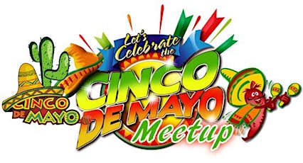 Cinco De Mayo Party! (Light Appetizers, Drink Specials & Prizes) primary image