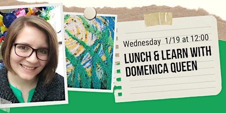 Lunch & Learn | Q&A with Domenica Queen | January 2022 Tickets