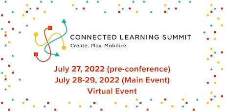Connected Learning Summit 2022 tickets