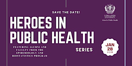Heroes in Public Health  Series-Epidemiology/Biostatistics Alumni Event tickets