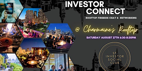 Investor Connect: Rooftop Fireside Chat &  Networking tickets