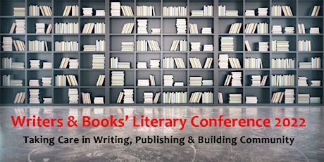 Taking Care in Writing, Publishing & Building Community: Conference Tickets