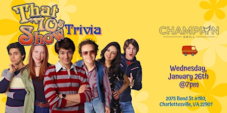 That 70’s Show Trivia at Champion Grill tickets