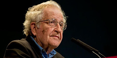 POSTPONED - Great Thinkers: Noam Chomsky