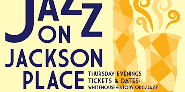 Jazz on Jackson Place: July 7th