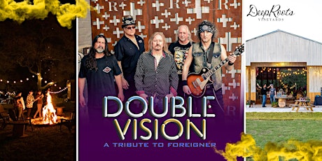 Foreigner tribute by Double Vision and Great Texas Wine!!! tickets