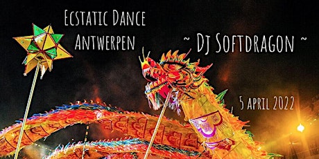 Ecstatic Dance Antwerpen * Dj Softdragon billets