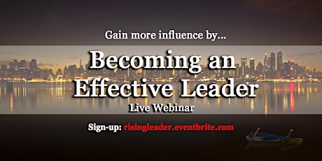 LIVE WEBINAR: Becoming an Effective Leader tickets