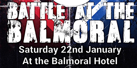 Battle at the balmroal 4 tickets