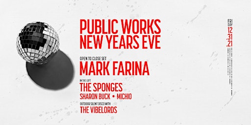 New Years Eve with Mark Farina, The Sponges, Michio & The Vibelords primary image