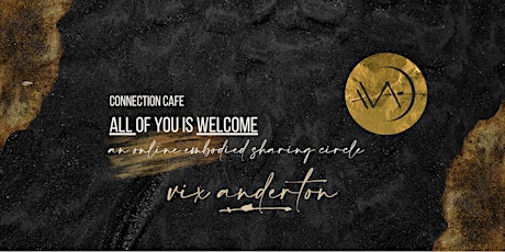 Connection Cafe: An Online Embodied Sharing Circle tickets