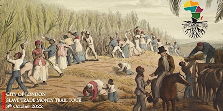City Of London: Slave Trade Money Trail Tour [Black History Month Special] tickets