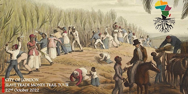 City Of London: Slave Trade Money Trail Tour [Black History Month Special]