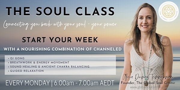 THE SOUL CLASS by the GLOBAL SOUL CENTRE