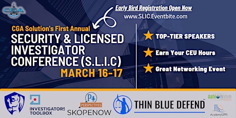 First Annual Security & Licensed Investigator Conference (S.L.I.C.) tickets