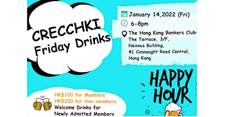 CRECCHKI Friday Drinks January 14, 2022 (Friday), 6pm-8pm