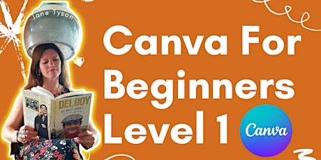 FREE Canva For Beginners  Level 1, 18 Minutes  on zoom with Jane Tyson