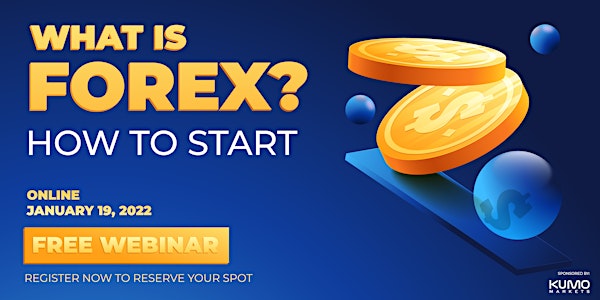 What is Forex? How to start? - FREE WEBINAR