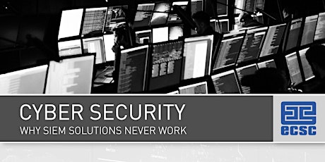 Cyber Security - Why SIEM solutions never work billets