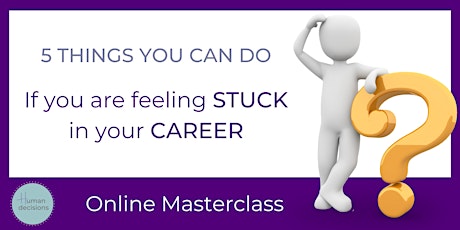 5  things you can do, If you are feeling STUCK in your CAREER Tickets