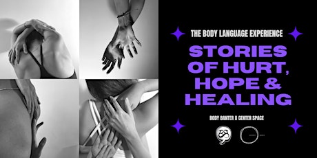 The Body Language Experience: Stories of Hurt, Hope & Healing tickets
