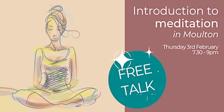 Free talk: introduction to meditation in Moulton