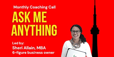'Ask Me Anything' Free Monthly Coaching for Small Business Owners tickets