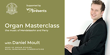 Pipe Organ Masterclass with Daniel Moult tickets