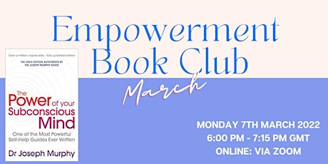 March - Empowerment Book Club - ‘The Power of the Subconscious Mind’