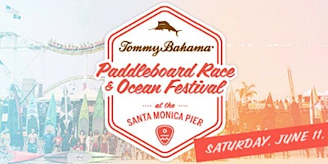 Volunteer Sign Up - 2016 Tommy Bahama Paddleboard Race & Ocean Festival at the Santa Monica Pier primary image
