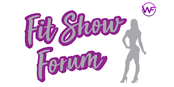 Fit Show Forum Workshop