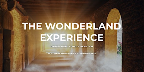 The Wonderland Experience with Maurilio Agostino Marengo tickets