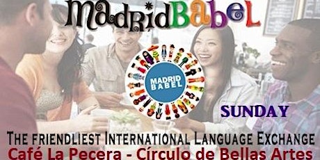 GREAT LANGUAGE EXCHANGE EVERY SUNDAY IN MADRID (CIRCULO DE BELLAS ARTES) entradas