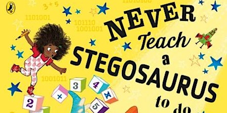 Never Show A T-Rex a Book and Never Show A Stegosaurus a Sum tickets