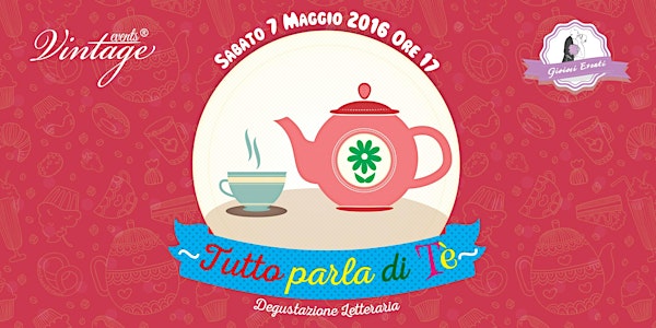 Tutto parla di Tè - Degustazione Letteraria