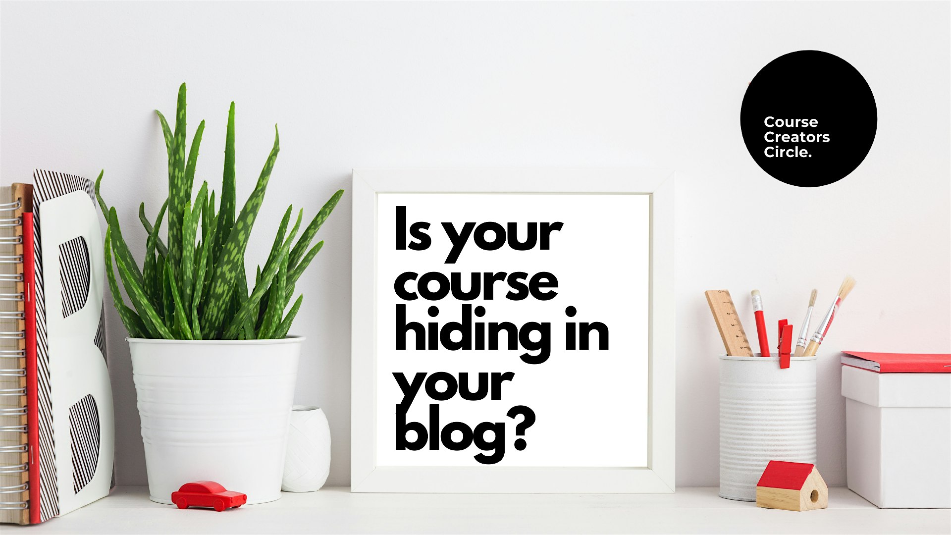 Is your first or next course hiding in your blog?