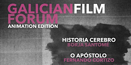 Galician Film Forum: O Apóstolo + Historia Cerebro primary image