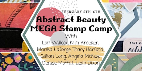 Abstract Beauty MEGA Stamp Camp! tickets
