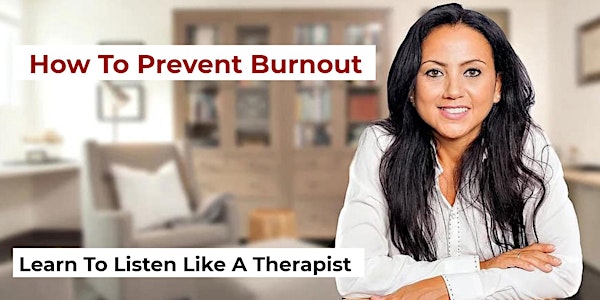 How To Prevent Burnout - A Free, On-Demand, Self Paced Workshop