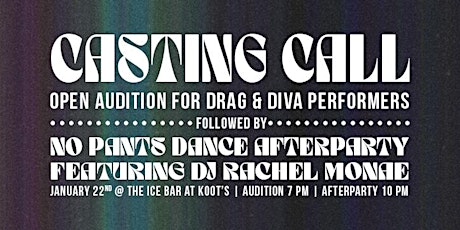 Viva Spenard Casting Call / No Pants Dance ft. Rachel Monae tickets