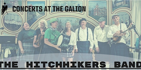 Concerts at the Galion - THE HITCHHIKERS BAND tickets