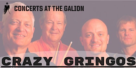 Concerts at the Galion - CRAZY GRINGOS tickets